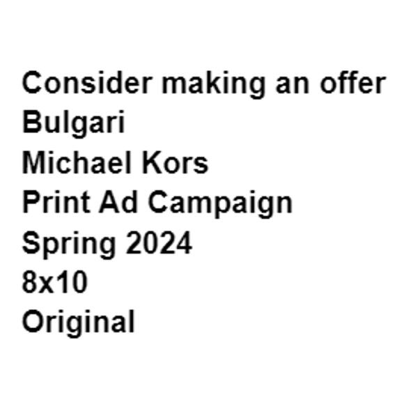 Bulgari and Michael Kors Print Ad Campaign Spring 2024 8x10 Original Magazine - Picture 2 of 6